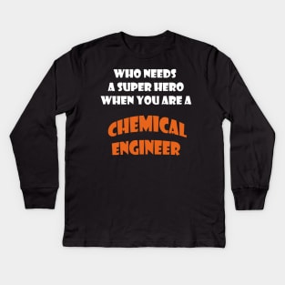 Iam  a chemical engineer T-shirts and more Kids Long Sleeve T-Shirt